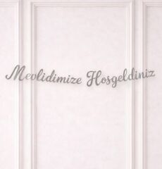 Mevlidimize Hoşgeldiniz Yazısı Gümüş